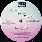 DOWN STREET PLAYAZ : GAME IN MY HEART  / I CHOOSE U
