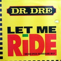 DR. DRE : LET ME RIDE