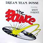 DREAM TEAM POSSE  ft. RUDY PARDEE : THE BOUNCE
