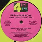 DREAM WARRIORS : WASH YOUR FACE IN MY SINK