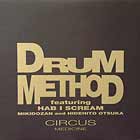 DRUM METHOD  ft. HAB I SCREAM, MIKIDOZAN AND HIDEHITO OTSUKA : CIRCUS