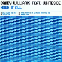 CANDY WILLIAMS  ft. WHITESIDE : HAVE IT ALL