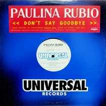 PAULINA RUBIO : DON'T SAY GOODBYE