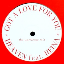 HEAVEN  ft. REINA : GOT A LOVE FOR YOU  (THE UNRELEASE MIX)