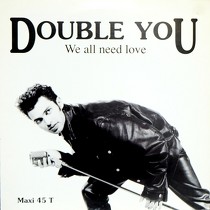 DOUBLE YOU : WE ALL NEED LOVE