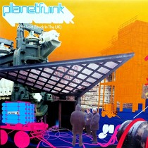 PLANET FUNK : WHO SAID (STUCK IN THE UK)