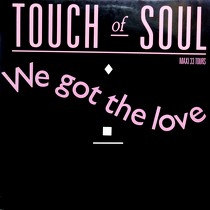 TOUCH OF SOUL : WE GOT THE LOVE  (PIANO VERSION)