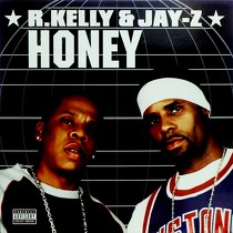 R. KELLY  & JAY-Z : HONEY