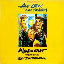 ANT LEW  AND MAXIMUM : WILD OUT