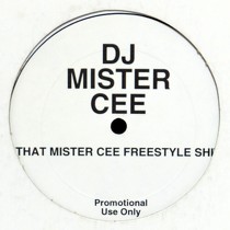 DJ MISTER CEE : THAT MISTER CEE FREESTYLE SHIT