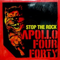 APOLLO FOUR FORTY : STOP THE ROCK
