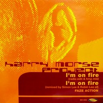 HARRY MORSE PROJECT : I'M ON FIRE