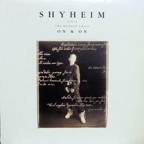 SHYHEIM  A/K/A THE RUGGED CHILD : ON AND ON  / HERE I AM