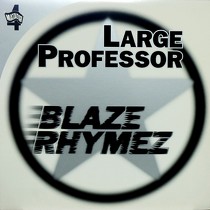 LARGE PROFESSOR : BLAZE RHYMEZ  / BACK TO BACK