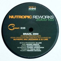 NUTROPIC  AKA JAZZAMAR & DJ LINK : BRAZIL 2000  REWORKS