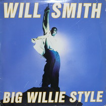 WILL SMITH : BIG WILLIE STYLE