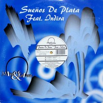 SUENOS DE PLATA  ft. INDIRA : TE QUIERO