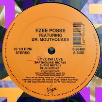 EZEE POSSE  ft. DR. MOUTHQUAKE : LOVE ON LOVE