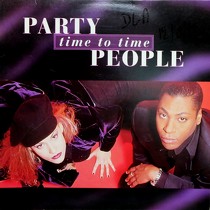 PARTY PEOPLE : TIME TO TIME
