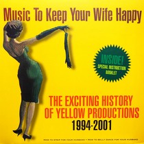 V.A. : THE EXCITING HISTORY OF YELLOW PRODUCTION