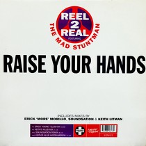 REEL 2 REAL  ft. THE MAD STUNTMAN : RAISE YOUR HANDS