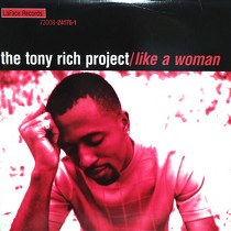 TONY RICH PROJECT : LIKE A WOMAN