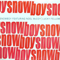 SNOWBOY  ft. NOEL McKOY : LUCKY FELLOW
