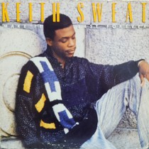 KEITH SWEAT : MAKE IT LAST FOREVER