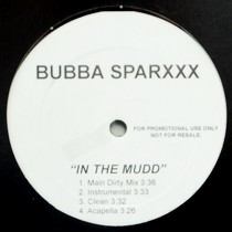 BUBBA SPARXXX : IN THE MUDD  / DISAPPEAR
