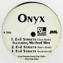 ONYX  ft. METHOD MAN : EVIL STREETS  (REMIX) / PURSE SNATCHERS PT2