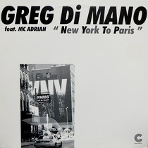 GREG DI MANO  ft. MC ADRIAN : NEW YORK TO PARIS