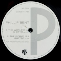 PHILLIP BENT : THE WORLD IS A GHETTO