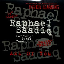 RAPHAEL SAADIQ : ASK OF YOU