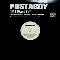 POSTABOY  ft. NELLY, MURPHY LEE AND CARDAN : IF I WANT TO