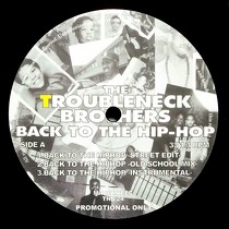 TROUBLENECK BROTHERS  / ORIGINAL FLAVOR : BACK TO THE HIP-HOP  / ALL THAT
