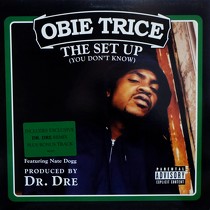 OBIE TRICE  ft. NATE DOGG : THE SET UP (YOU DON'T KNOW)