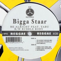 BIGGA STAAR  ft. TABU : BE ALRIGHT