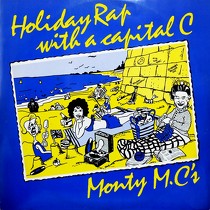 MONTY M.C'S : HOLIDAY RAP  WITH A CAPITAL C