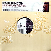 RAUL RINCON : INDIGENOUS PEOPLE