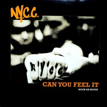N.Y.C.C. : CAN YOU FEEL IT (ROCK DA HOUSE)