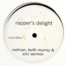 REDMAN, KEITH MURRAY & ERIC SERMON  / WU-TANG CLAN : RAPPER'S DELIGHT  / SUCKER M.C.