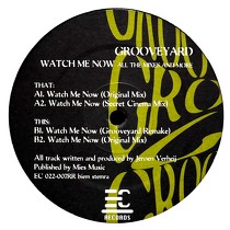GROOVEYARD : WATCH ME NOW