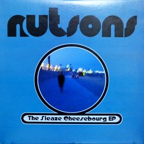 NUTSONS : THE SLEAZE CHEESEBOURG EP