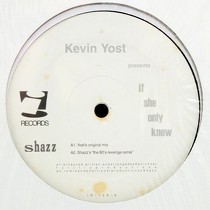 KEVIN YOST : IF SHE ONLY KNEW