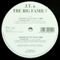 J.T. & THE BIG FAMILY : MOMENTS IN SOUL 2000
