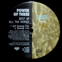 POWER OF THREE : BEST OF ALL THE WORST