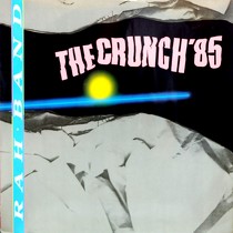 RAH BAND : THE CRUNCH '85  / STAR DANCE