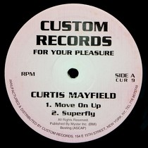CURTIS MAYFIELD : MOVE ON UP