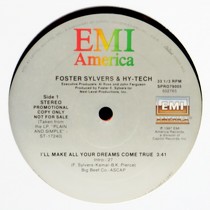 FOSTER SYLVERS  & HY-TECH : I'LL MAKE ALL YOUR DREAMS COME TRUE