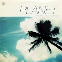 V.A. : PLANET  - THE DISTANT MUSIC COMPILATION